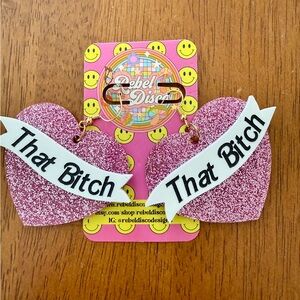 PINK GLITTER HEART THAT B*TCH STATEMENT EARRINGS ✨